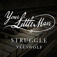 Struggle Jennings - Your Little Man (feat. Yelawolf)