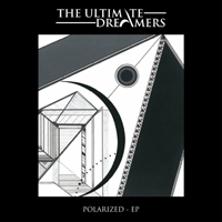 The Ultimate Dreamers - Polarized (EP)
