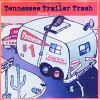 Tom Raley - Tennessee Trailer Trash (Single)
