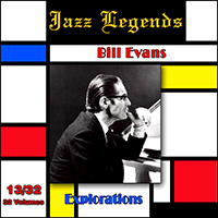Scott LaFaro - Jazz Legends (Legendes du jazz feat.), Vol. 13/32: Bill Evans - Explorations