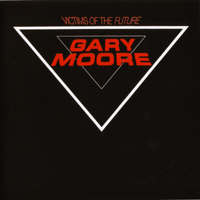 Gary Moore - Victims Of The Future (Remasters 2002)