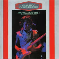Gary Moore - We Want Moore! (Digital Remasters 2002)