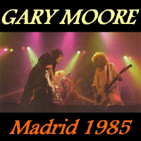 Gary Moore - Madrid 1985 (1985.11.29: CD 1)
