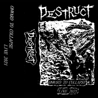 Destruct (USA, VA) - Onward to Collapse: Live 2021