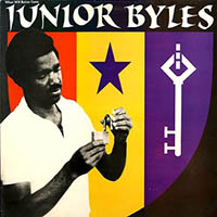 Junior Byles - When Will Better Come (1972-1976)