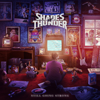 Shades of Thunder - Still Going Strong