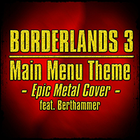 Skar - Borderlands 3 Main Menu Theme (with Berthammer)
