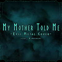 Skar - My Mother Told Me (feat. Vindsvept)