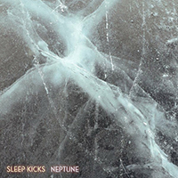 Sleep Kicks - Neptune (Single)