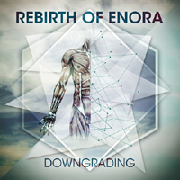 Rebirth of Enora - Downgrading (EP)