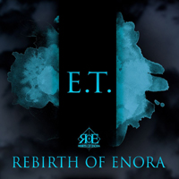 Rebirth of Enora - E.T. (Single)
