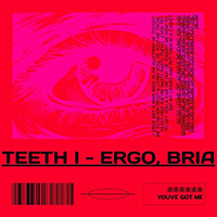 Ergo Bria - Teeth (Single)