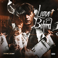 Yung Zime - Leave It Behind
