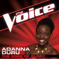 Adanna Duru - The Edge Of Glory (The Voice Performance) (Single)