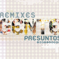 Presuntos Implicados - Gente (Remixes)