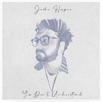 Jacko Hooper - You Don't Understand (Single)