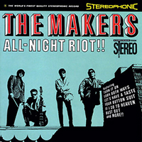 Makers (USA) - All Night Riot!