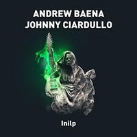 Andrew Baena - Inilp (feat. Johnny Ciardullo)