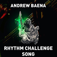 Andrew Baena - Rhythm Challenge Song