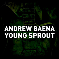 Andrew Baena - Young Sprout