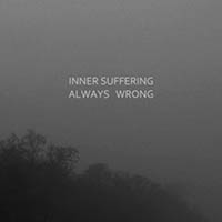 Inner Suffering - Always Wrong