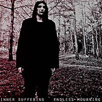 Inner Suffering - Endless Mourning