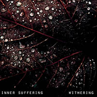 Inner Suffering - Withering