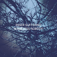 Inner Suffering - Nameless Nobody