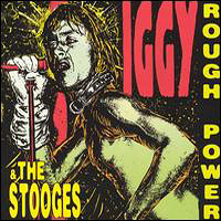Iggy Pop - Rough Power (Iggy & The Stooges) (Split)