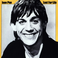 Iggy Pop - Lust For Life (Remastered 1990)