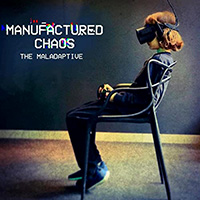 Maladaptive - Manufactured Chaos