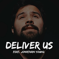 Caleb Hyles - Deliver Us (feat. Jonathan Young)