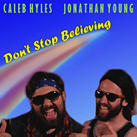Caleb Hyles - Don't Stop Believing