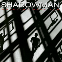 Shadowman - Watching Over You (Limited Edition)