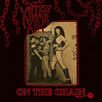 Killer Kin - On the Chain