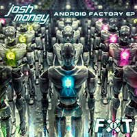 Josh Money - The Android Factory EP