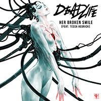 DEADLIFE (GBR) - Her Broken Smile (feat. Tessa Hedrick)