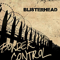 Blisterhead - Border Control (EP)