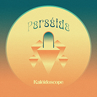 Perseide - Kaléidoscope
