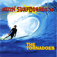 Tornadoes - Bustin' Surfboards '98