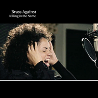 Brass Against - Killing in the Name
