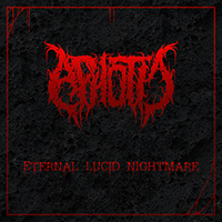 Aphotic (GBR) - Eternal Lucid Nightmare (Single)