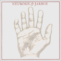 Jarboe - Neurosis & Jarboe (Split)