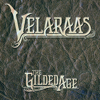 Velaraas - The Gilded Age