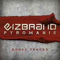 Eizbrand - Pyromanie (Bonus Tracks)