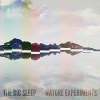 Big Sleep (USA) - Nature Experiments