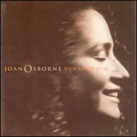 Joan Osborne - How Sweet It Is