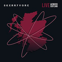 Skerryvore - Live Across Scotland