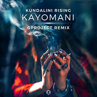 Kundalini Rising - Kayomani (Gproject Remix)