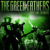 Green Fathers - Jouir sans entraves (EP)